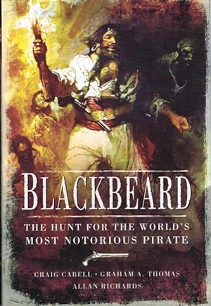 Imagen del vendedor de BLACKBEARD : THE WORLD'S MOST NOTORIOUS PIRATE a la venta por Paul Meekins Military & History Books