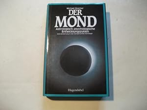 Seller image for Der Mond. Astrologisch-psychologische Entwicklungszyklen. for sale by Ottmar Mller