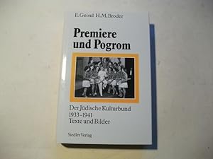 Bild des Verkäufers für Premiere und Progrom. Der Jüdische Kulturbund 1933-1941. Texte und Bilder. zum Verkauf von Ottmar Müller