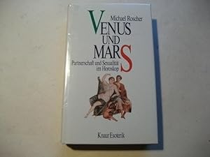 Bild des Verkäufers für Venus und Mars. Partnerschaft und Sexualität im Horoskop. zum Verkauf von Ottmar Müller