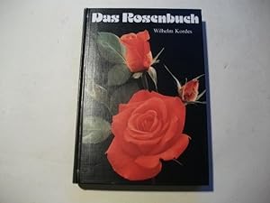 Bild des Verkufers fr Das Rosenbuch. Anzucht und Pflege. Verwendung der Rose. zum Verkauf von Ottmar Mller