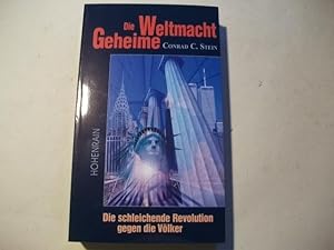 Seller image for Die geheime Weltmacht. Die schleichende Revolution gegen die Vlker. for sale by Ottmar Mller