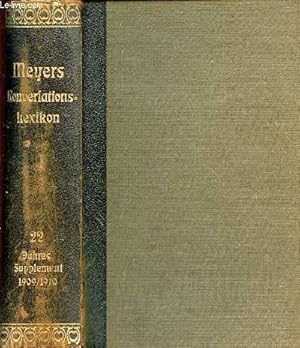 Bild des Verkufers fr MEYERS GROES KONVERSATIONS-LEXIKON, ZWEIUNDZWANZIGSTER BAND, JAHRES-SUPPLEMENT, 1909-1910, EIN NACHSCHLAGEWERK DES ALLGEMEINEN WISSENS zum Verkauf von Le-Livre