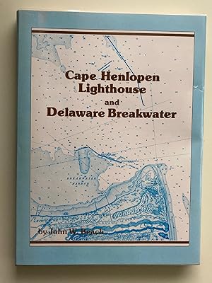 Image du vendeur pour The Cape Henlopen Lighthouse and Delaware Breakwater ( Revised Edition) mis en vente par M.S.  Books