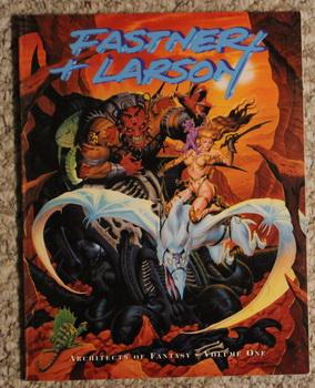 Fastner and Larson: Volume #1 (One): Architects of Fantasy