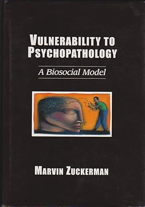 Vulnerability to Psychopathology: A Biosocial Model