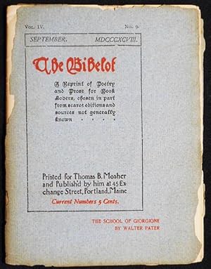 The Bibelot: A Reprint of Poetry and Prose for Book Lovers, chosen in part from scarce editions a...