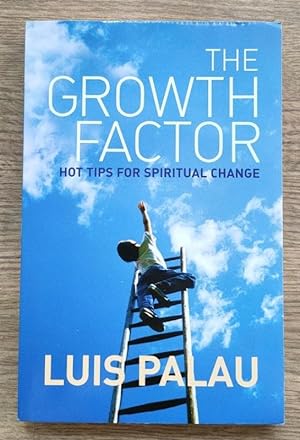 The Growth Factor: Hot Tips for Spiritual Change