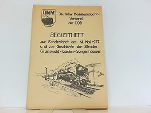 Bild des Verkufers fr Begleitheft zur Sonderfahrt am 14. Mai 1977 und zur Geschichte der Strecke Grunewald - Gsten - Sangerhausen. zum Verkauf von Antiquariat Ehbrecht - Preis inkl. MwSt.