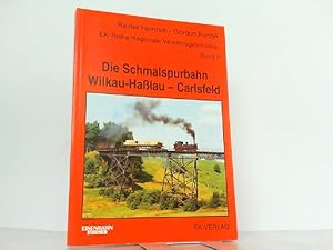 Seller image for Die Schmalspurbahn Wilkau - Halau - Carlsfeld. for sale by Antiquariat Ehbrecht - Preis inkl. MwSt.