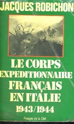 Bild des Verkufers fr LES FRANCAIS EN ITALIE - LE CORPS EXPEDITIONNAIRE FRANCAIS EN ITALIE - 1943/1944 zum Verkauf von Le-Livre
