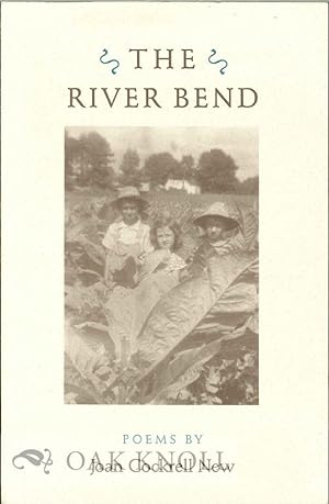 Seller image for RIVER BEND.|THE for sale by Oak Knoll Books, ABAA, ILAB