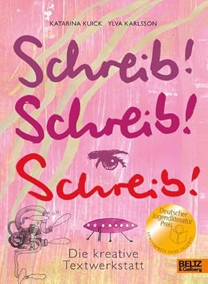 Seller image for Schreib! Schreib! Schreib! : Die kreative Textwerkstatt for sale by AHA-BUCH GmbH