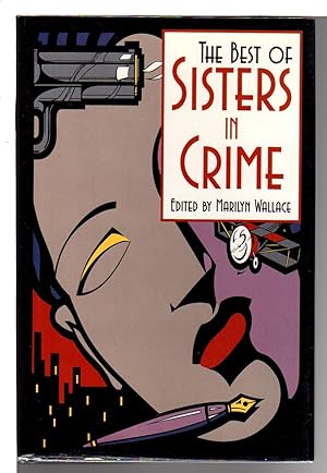 Bild des Verkufers fr THE BEST OF SISTERS IN CRIME. zum Verkauf von Bookfever, IOBA  (Volk & Iiams)