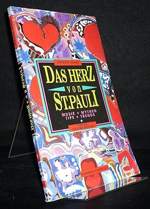 Das Herz von St. Pauli. Musik und Mythen, Tips und Trends. [Text von Jürgen Stark mit Photographi...