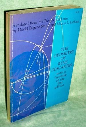 The Geometry of René Descartes with a facsimile of the first edition. Translated from the French ...