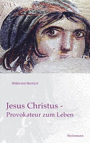 Bild des Verkufers fr Jesus Christus - Provokateur zum Leben zum Verkauf von primatexxt Buchversand