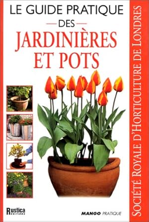 Image du vendeur pour Le Guide pratique des jardinires et pots mis en vente par librairie philippe arnaiz