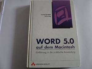 Bild des Verkufers fr Word 5.0 auf der Macintosh Einfhrung in die praktische Anwendung zum Verkauf von Gerald Wollermann