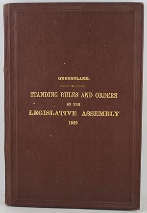 Bild des Verkufers fr Queensland Legislative Assembly Standing Rules and Orders (rules of practice printed in italics) adopted by the Legislative Assembly and approved by the Governor 1922 zum Verkauf von Gotcha By The Books