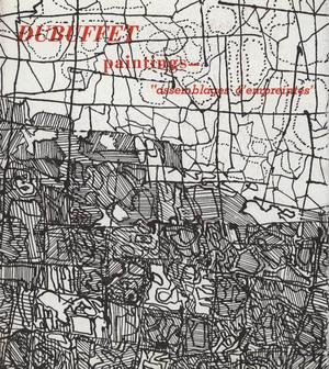 JEAN DUBUFFET. Exhibition of paintings and assemblages d'empreintes executed in 1954 - 1955 - Cat...