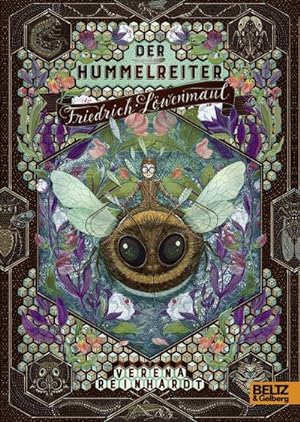 Seller image for Der Hummelreiter Friedrich Lwenmaul : Roman. Nominiert fr den Deutschen Jugendliteraturpreis 2017, Kategorie Sonderpreis Neue Talente for sale by AHA-BUCH GmbH