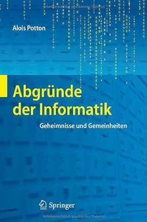 Seller image for Abgrnde der Informatik. Geheimnisse und Gemeinheiten. for sale by Buch-Galerie Silvia Umla