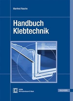 Immagine del venditore per Handbuch Klebtechnik venduto da BuchWeltWeit Ludwig Meier e.K.