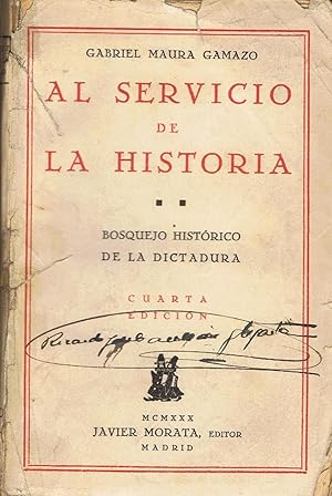 Bild des Verkufers fr AL SERVICIO DE LA HISTORIA. BOSQUEJO HISTRICO DE LA DICTADURA. Tomo II. 1926  1930 zum Verkauf von Librera Torren de Rueda