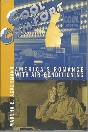 Seller image for Cool Comfort: America's Romance with Air-Conditioning for sale by Bookfeathers, LLC
