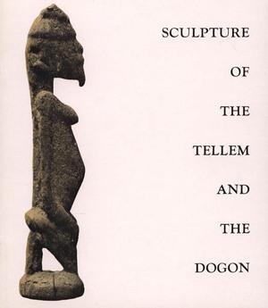 SCULPTURE OF THE TELLEM AND THE DOGON - Texte de Jacques Damase. Catalogue d'exposition Pierre Ma...