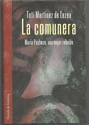 LA COMUNERA María Pacheco una mujer rebelde