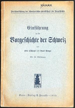 Bild des Verkufers fr Einfhrung in die Vorgeschichte der Schweiz. zum Verkauf von Antiquariat Gerber AG, ILAB/VEBUKU/VSAR