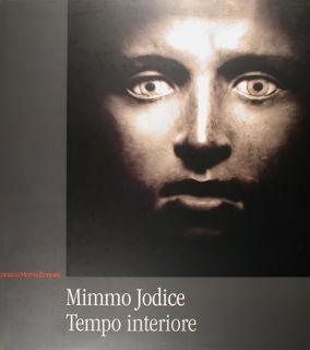 Seller image for Mimmo Jodice - Tempo interiore. for sale by EDITORIALE UMBRA SAS