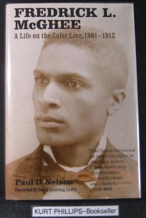Fredrick L. McGhee: A Life on the Color Line, 1861-1912 (Signed Copy)