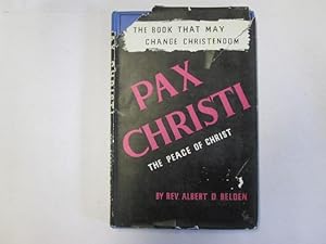 Bild des Verkufers fr Pax Christi -The Peace Of Christ - A New Policy For Christendom Today zum Verkauf von Goldstone Rare Books