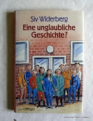 Seller image for Eine unglaubliche Geschichte? Deutsch von Angelika Kutsch. Hamburg, Oetinger, 1989. 142 S., 1 Bl. Or.-Pp. mit Schutzumschlag. (ISBN 3789119830). for sale by Jrgen Patzer