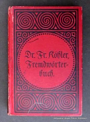 Fremdwörterbuch. Neu bearb. von Paul Seliger. Leipzig, Reclam, (1909). Kl.-8vo. 358 S., 1 Bl. Or....