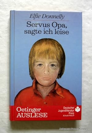 Bild des Verkufers fr Servus Opa, sagte ich leise. Hamburg, Oetinger, 1985. Mit Illustrationen von Christian B. Sadil. 143 S. Or.-Pp. (Oetinger Auslese). (ISBN 3789115584). zum Verkauf von Jrgen Patzer