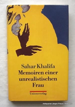 Bild des Verkufers fr Memoiren einer unrealistischen Frau. Aus dem Arabischen von Leila Chammaa. Zrich, Unionsverlag, 1992. 183 S., 4 Bl. Or.-Pp. mit Schutzumschlag; Schnitt fleckig. (ISBN 329300170X). zum Verkauf von Jrgen Patzer