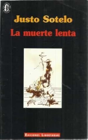 Image du vendeur pour La muerte lenta mis en vente par Librera Cajn Desastre