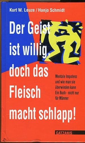 Der Geist ist willig, doch das Fleich macht schlapp!. Mentale Impotenz und wie man sie überwinden...