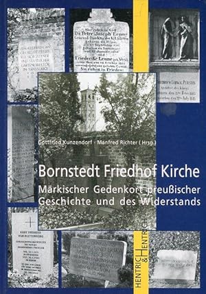 Bornstedt Friedhof Kirche. Märkischer Gedenkort preußischer Geschichte und des Widerstandes.