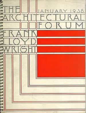 Imagen del vendedor de The Architectural Forum: Frank Lloyd Wright. Vol. 38 - Number One: January 1938. a la venta por Antiquariat Weinek