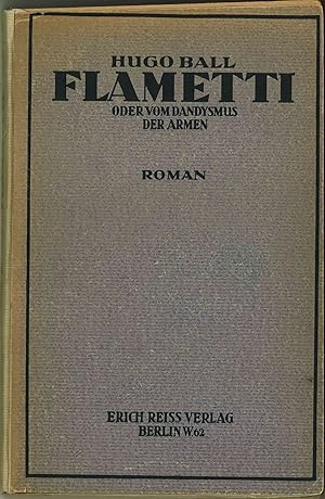 Bild des Verkufers fr Flametti oder vom Dandyismus der Armen. Roman. zum Verkauf von Antiquariat Weinek