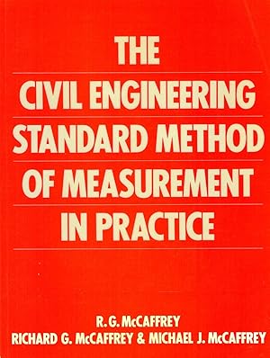 The Civil Engineering Standard Method Of Measurement In Practice :