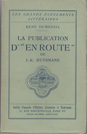 La publication d' "en route" de J.-.K Huysmans