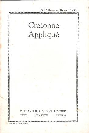 A.L. Handicraft Booklet No.21: Cretonne Appliqué.