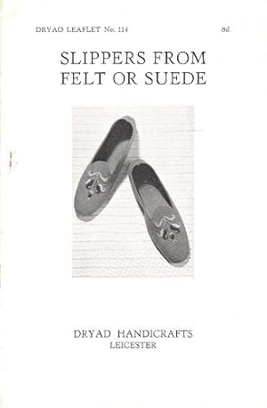 Dryad Leaflet No.114: Slippers from Felt or Suede.