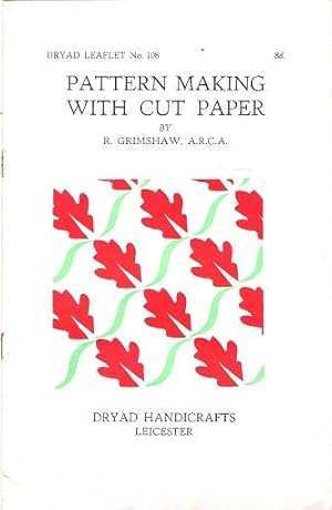 Dryad Leaflet No.108: Pattern Making with Cut Paper.